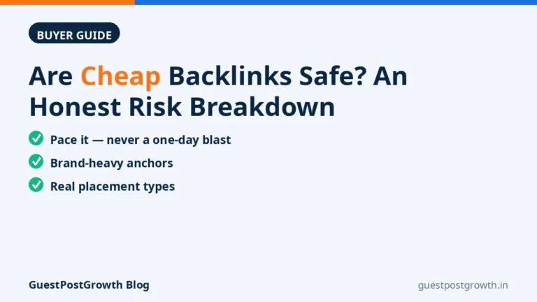 Are Cheap Backlinks Safe? An Honest Risk Breakdown