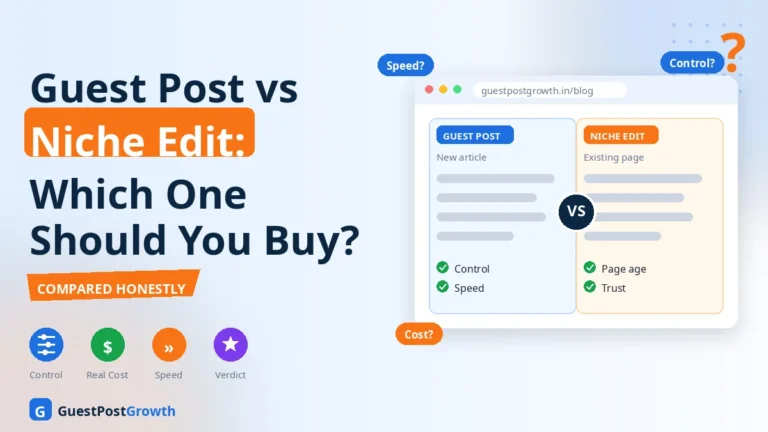 Guest Post vs Niche Edit: Which One Should You Buy?