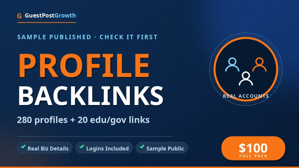 Buy profile backlinks — 280 high-DA profiles plus 20 edu/gov links — GuestPostGrowth