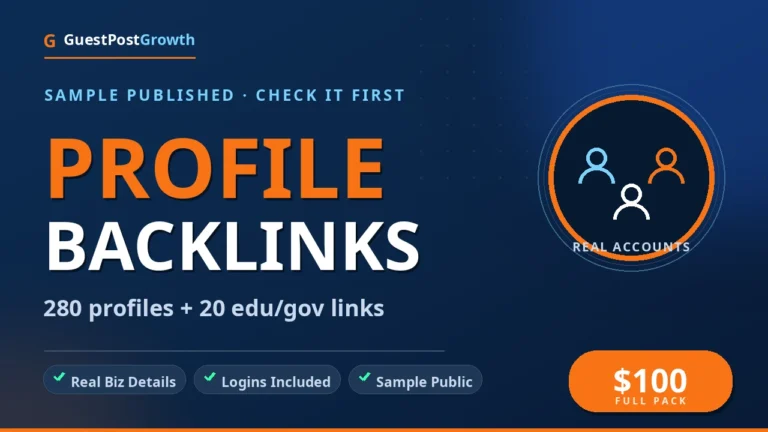 Buy profile backlinks — 280 high-DA profiles plus 20 edu/gov links — GuestPostGrowth