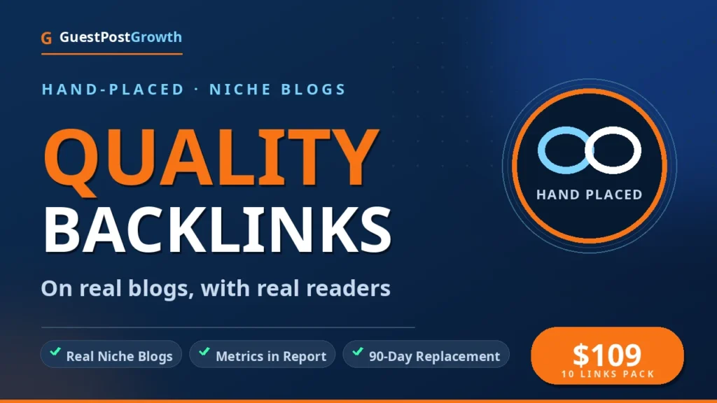 Buy quality backlinks — hand-placed contextual links on real niche blogs — GuestPostGrowth
